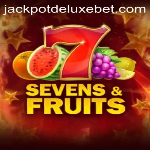 Exploring SevensFruits and the Thrill of JACKPOT DELUXE